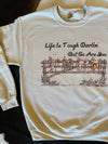 Life Is Tough Darlin’ But So Are You Crewneck